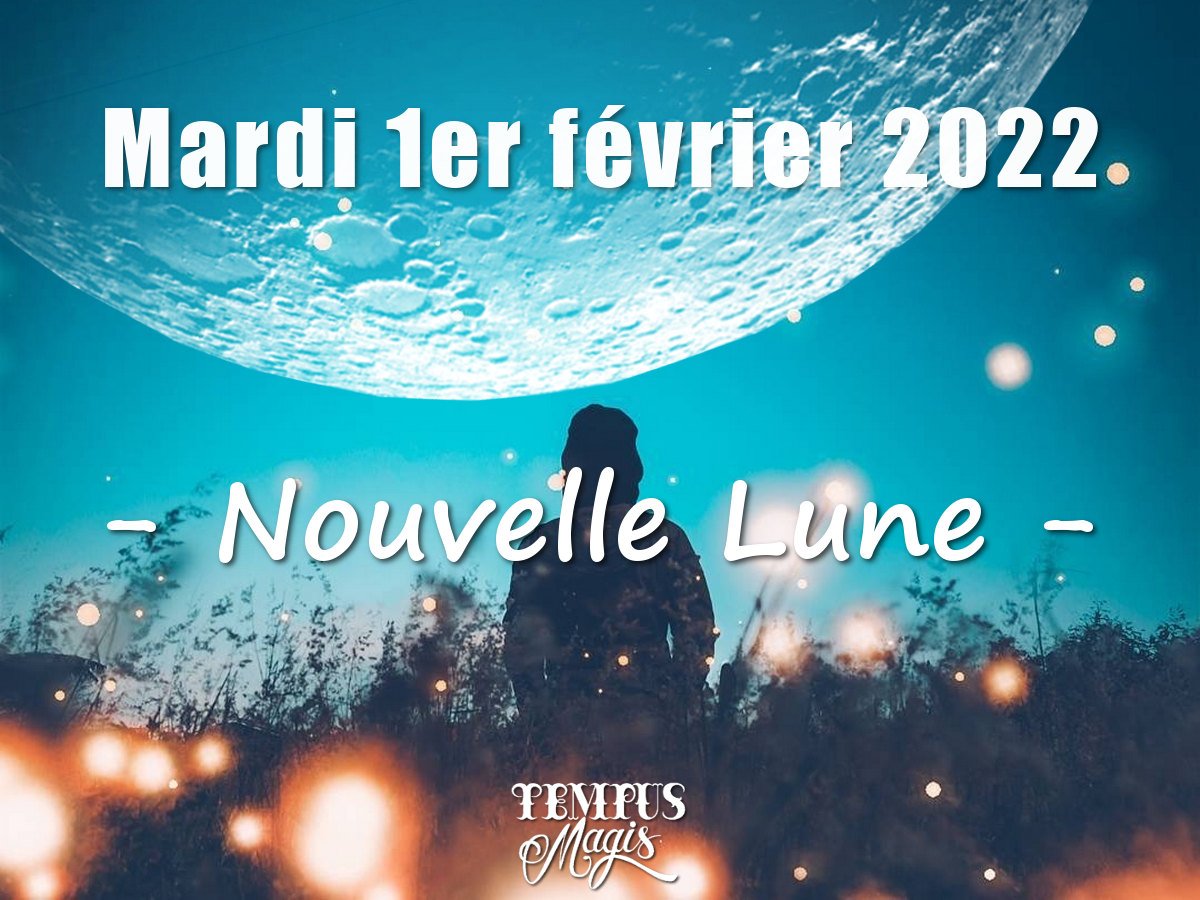 Nouvelle Lune février 2022