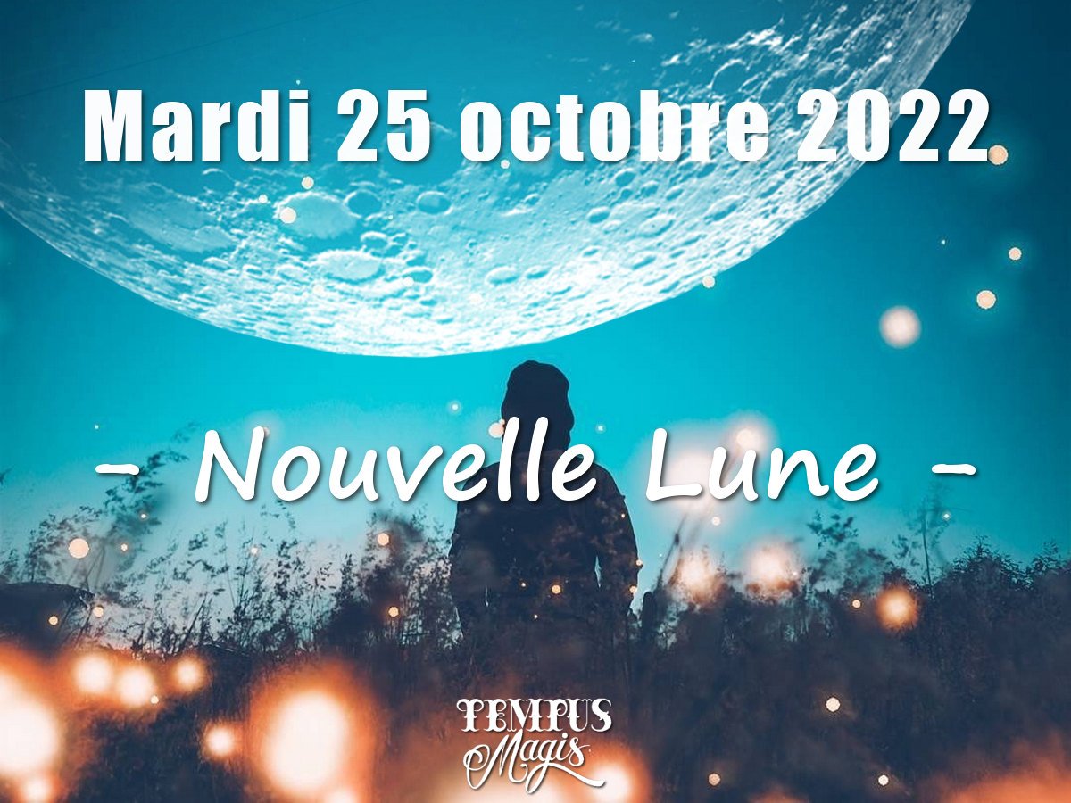 Nouvelle Lune octobre 2022