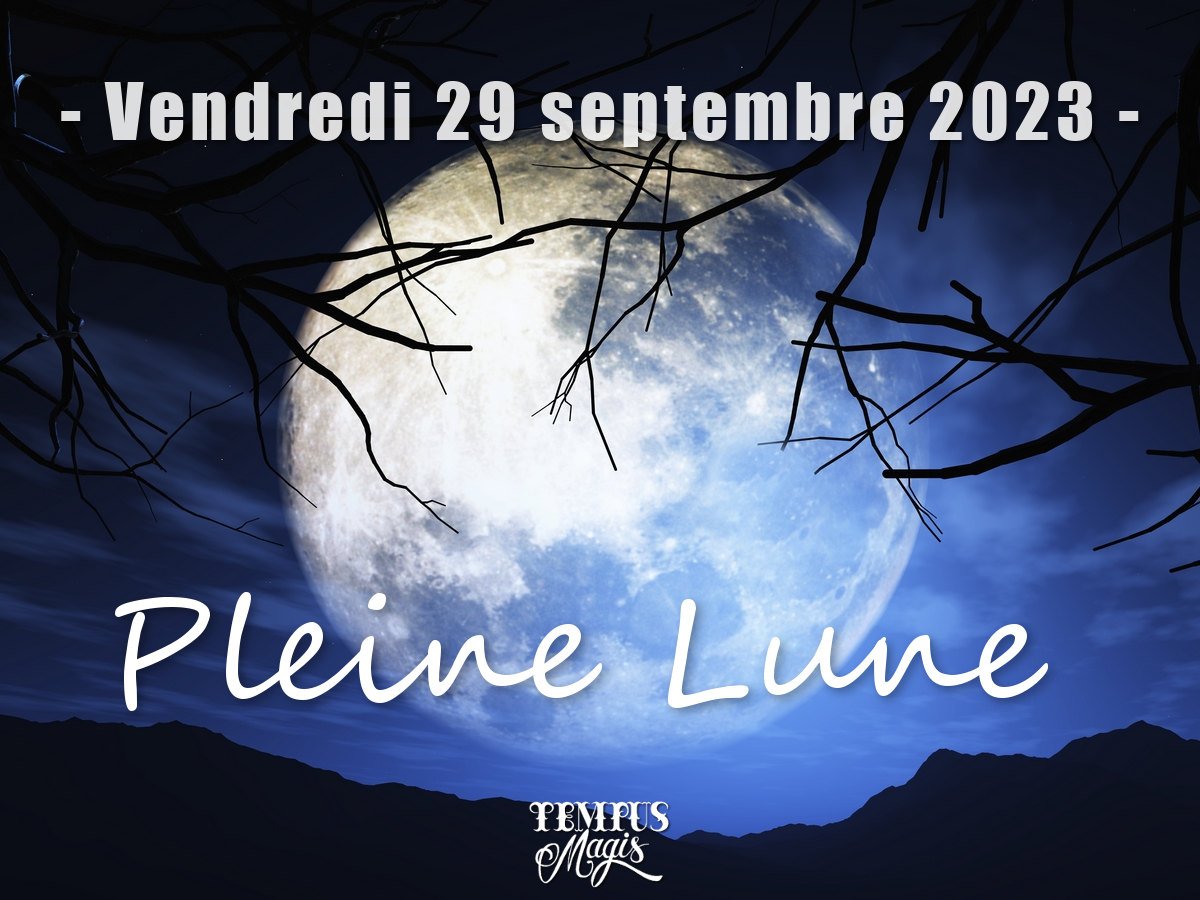 Pleine lune 29 septembre 2023