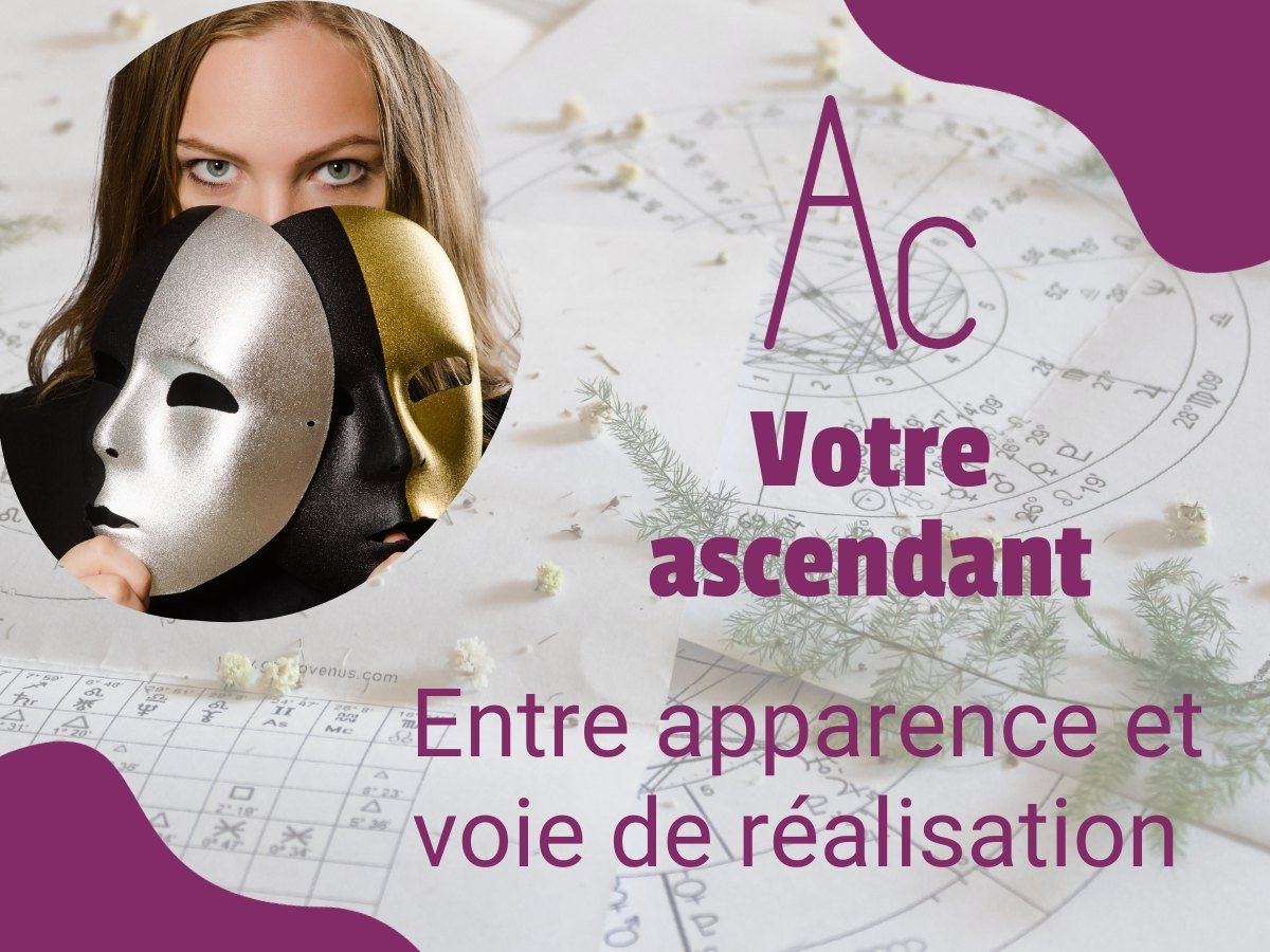 Votre ascendant astrologique : entre apparence et voie de réalisation