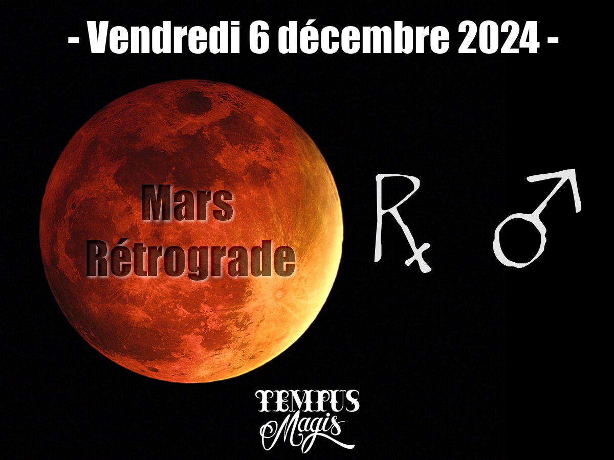 Mars rétrograde 6 décembre 2024