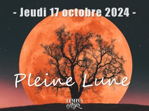 Pleine Lune du jeudi 17 octobre 2024