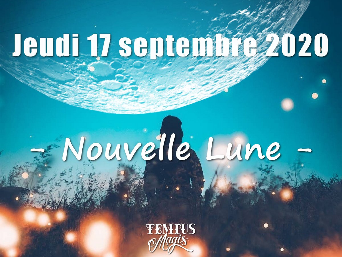 Nouvelle Lune (17 septembre 2020)